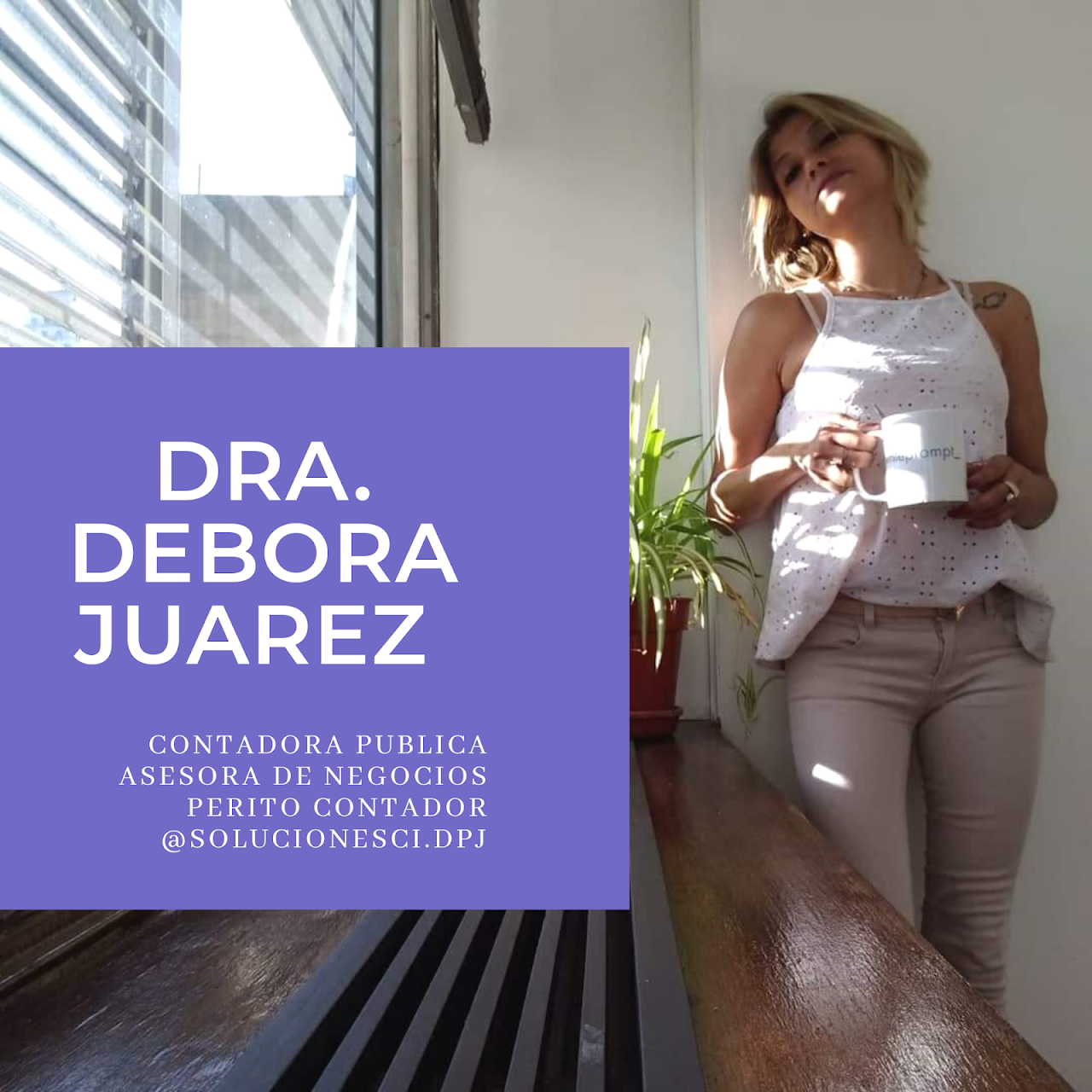 Dra. Débora Juárez, Contadora Pública de Organización DJ